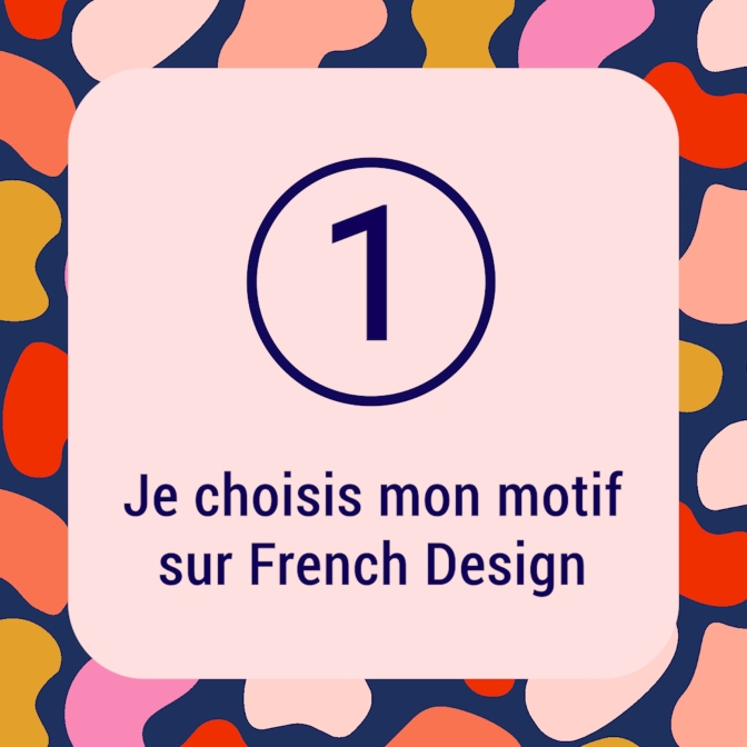 je choisis mon motif dur french design